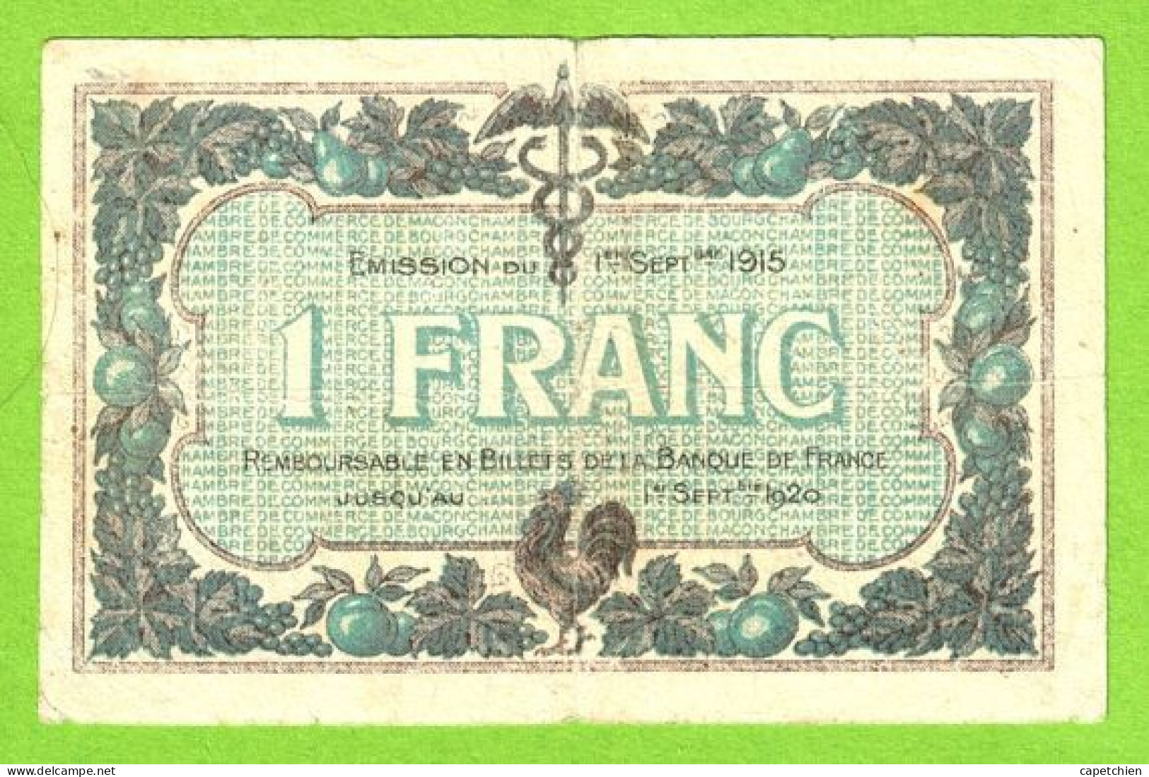 FRANCE / CHAMBRES De COMMERCE De MÂCON Et De BOURG / 1 FRANC / 1er SEPT.1915 / N° 088,551 / SERIE - Chamber Of Commerce