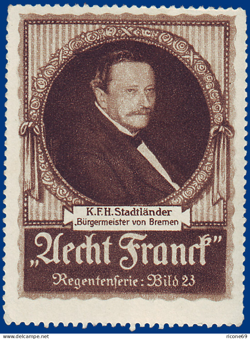 K.F.H. Stadtländer, Bürgermeister V. Bremen, Vignette. #S739 - Brême