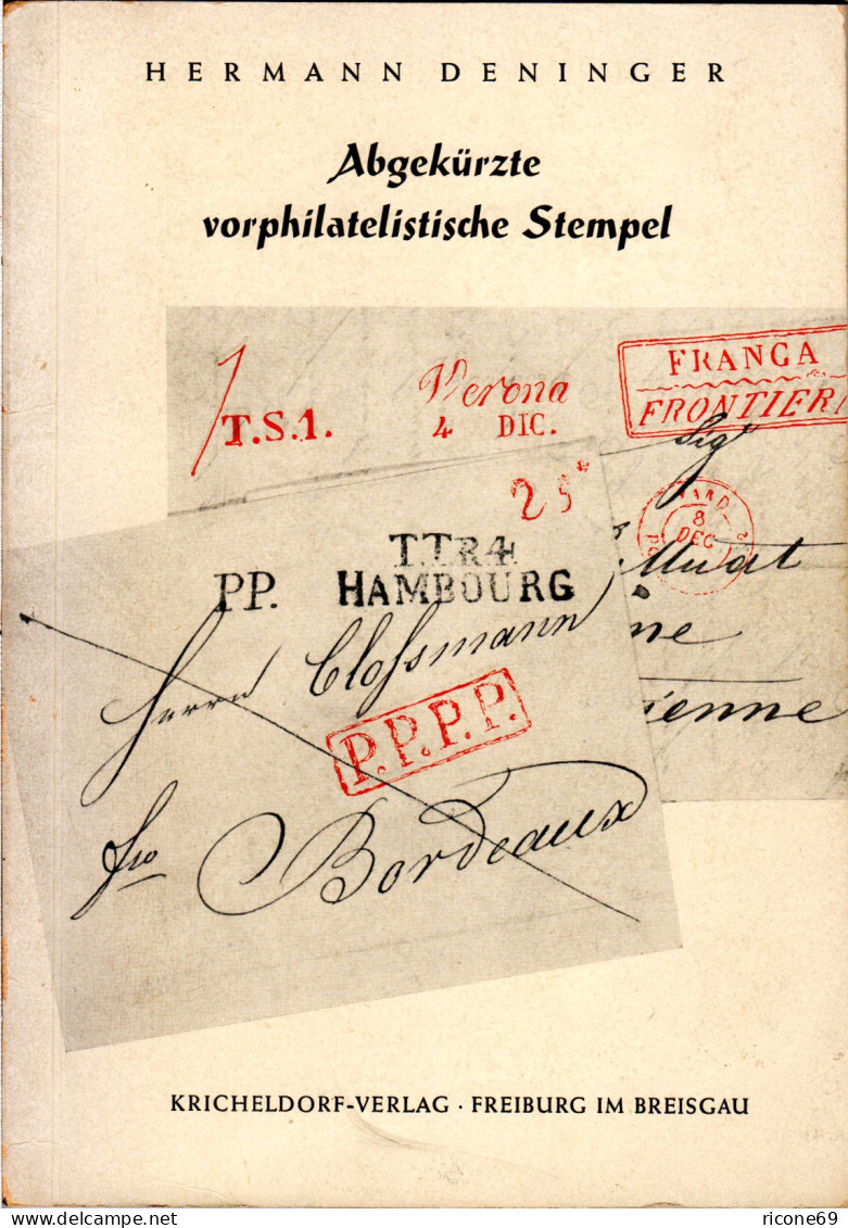 Deninger, H., Abgeküzte Vorphilatelistische Stempel, 91 S. - Sonstige & Ohne Zuordnung