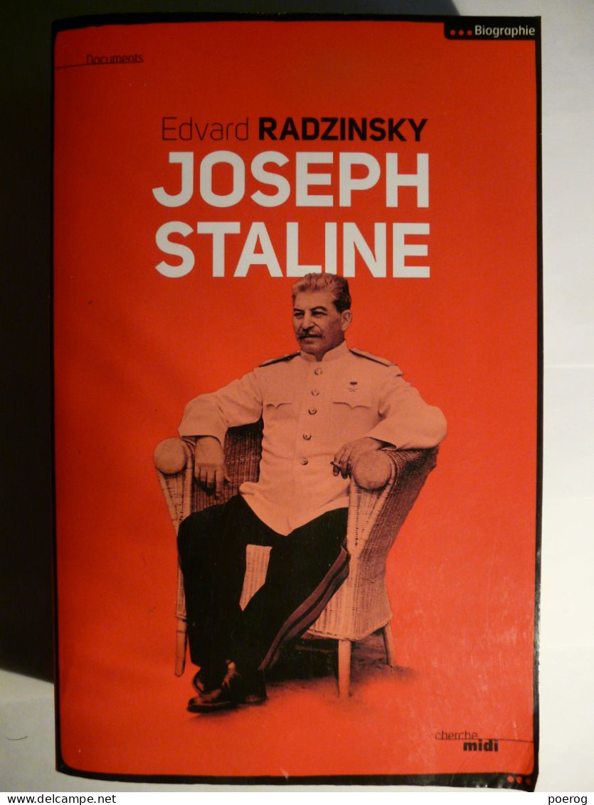 JOSEPH STALINE - BIOGRAPHIE EDVARD RADZINSKY - 2010 CHERCHE MIDI EDITEUR - Biographien