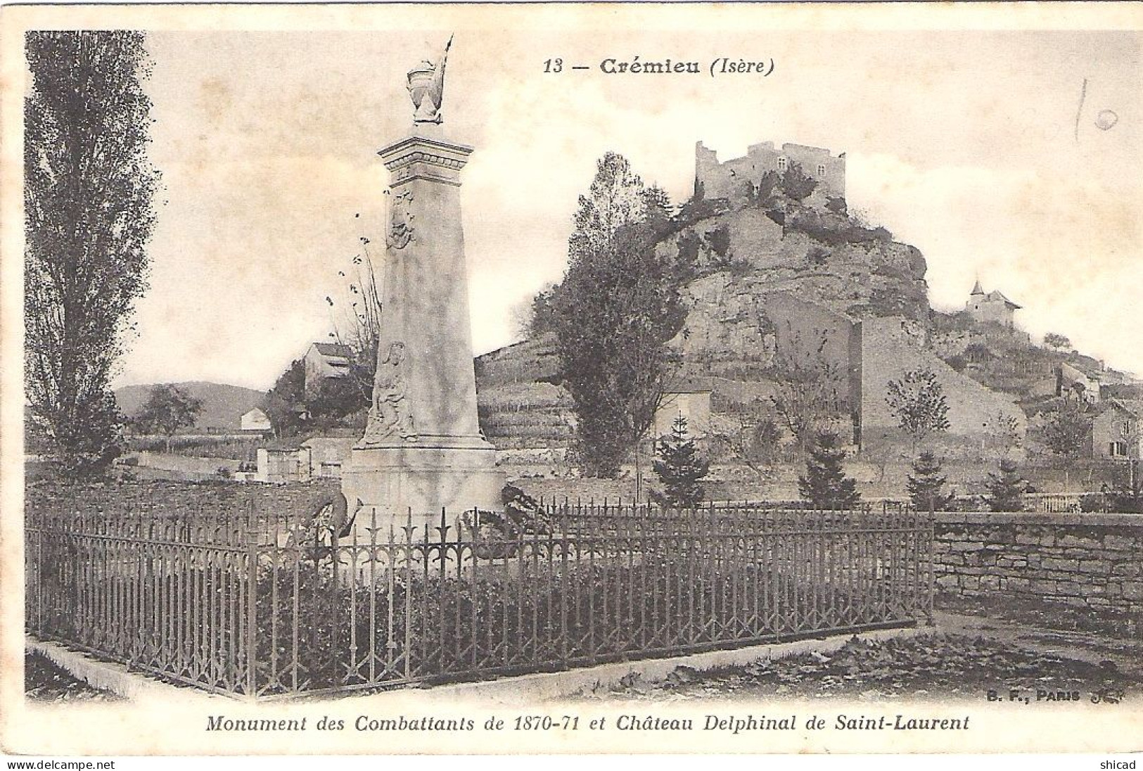 CRÉMIEU (ISÈRE) - MONUMENT DES COMBATTANTS DE 1870-71 ET CHÂTEAU DELPHINAL DE SAINT-LAURENT - Crémieu