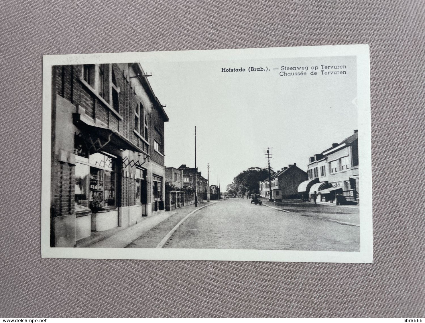 HOFSTADE - Brabant - Steenweg Op Tervuren  / Uitg. Louis Van Kerckhoven / Kunstfotographie E. Beernaert Lokeren - Zemst