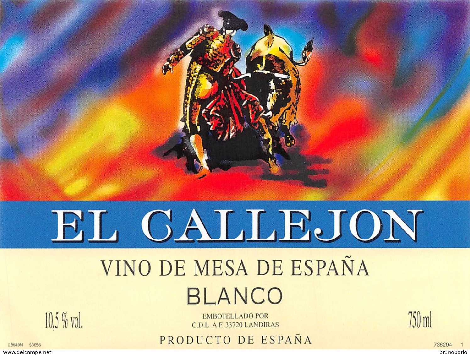 00072 "EL CALLEJOPN - VINO DE MESA DE ESPANA .- BLANCO - EBOTELLADO PORC.D.L.A.F.-LANDIRAS" ETICH. ANIMATA,TORERO.TORO - Altri & Non Classificati