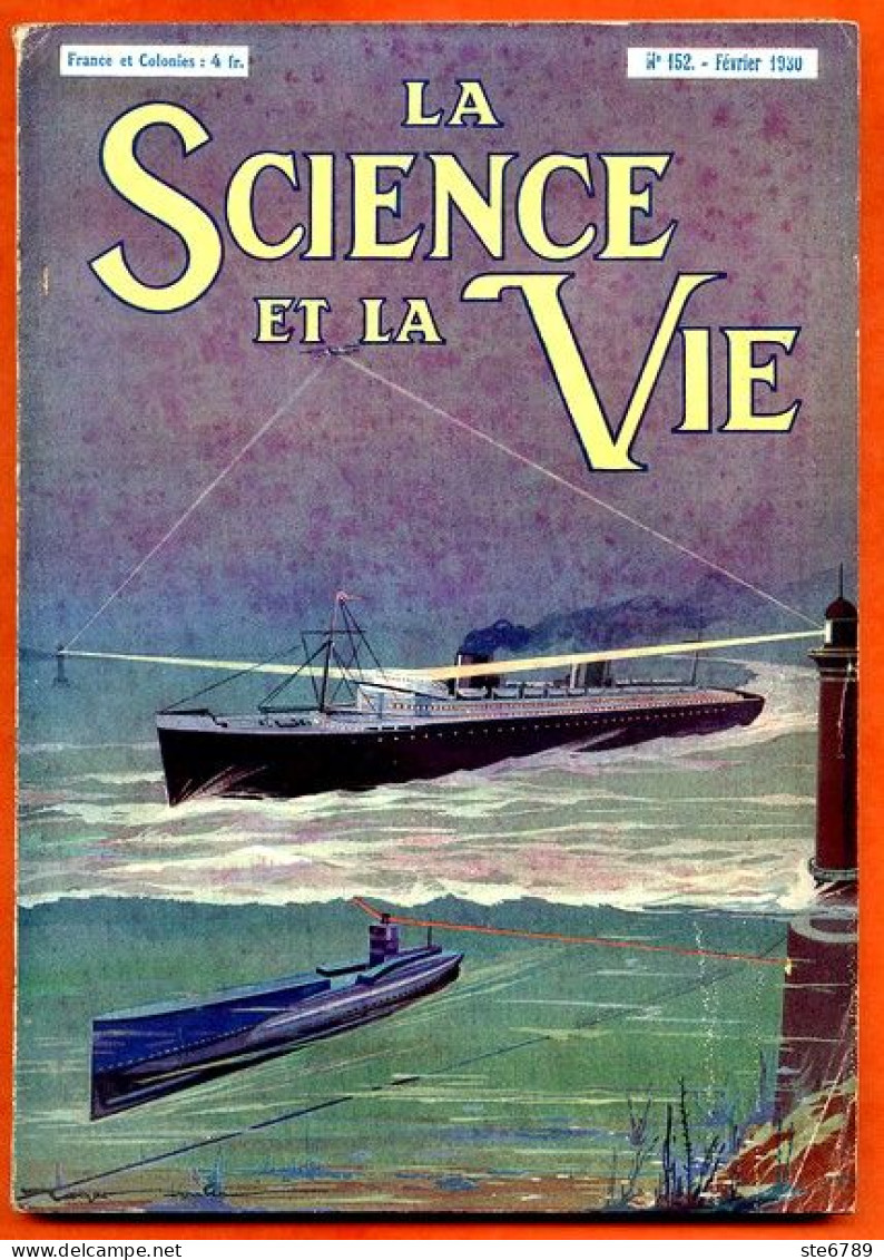 LA SCIENCE ET LA VIE 1930 N° 152 Fevrier - 1900 - 1949