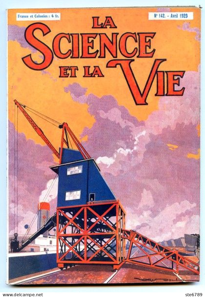 LA SCIENCE ET LA VIE 1929 N° 142 Avril - 1900 - 1949