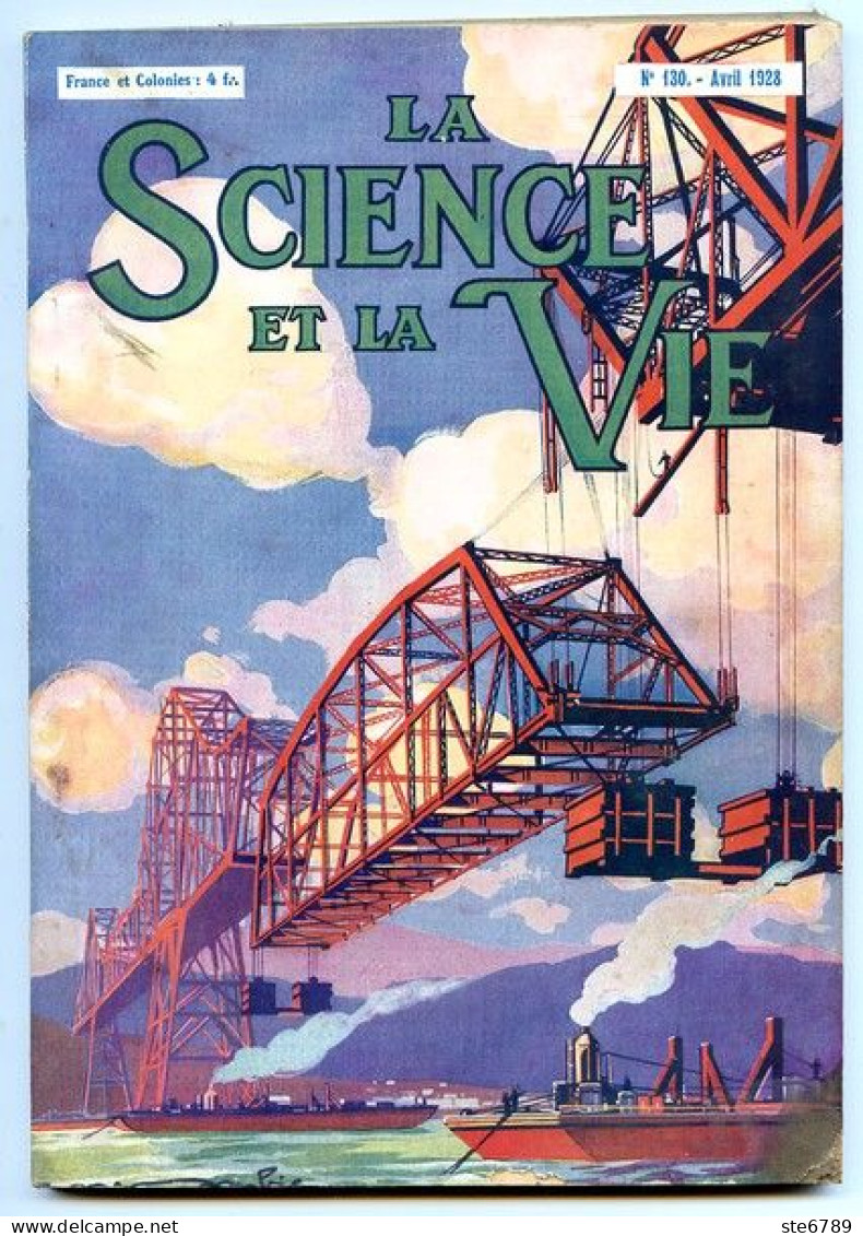 LA SCIENCE ET LA VIE 1928 N° 130 Avril - 1900 - 1949