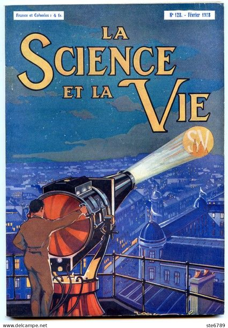 LA SCIENCE ET LA VIE 1928 N° 128 Février - 1900 - 1949