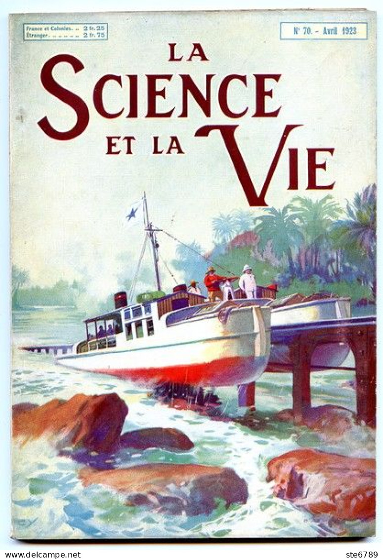 LA SCIENCE ET LA VIE 1923 N° 70 Avril - 1900 - 1949