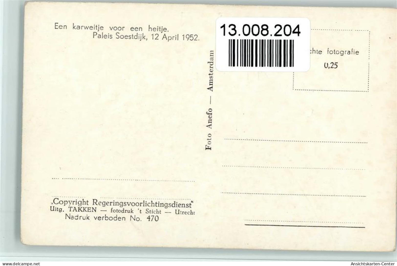 13008204 - Adel Ausland Paleis Soestdijk - Königshäuser