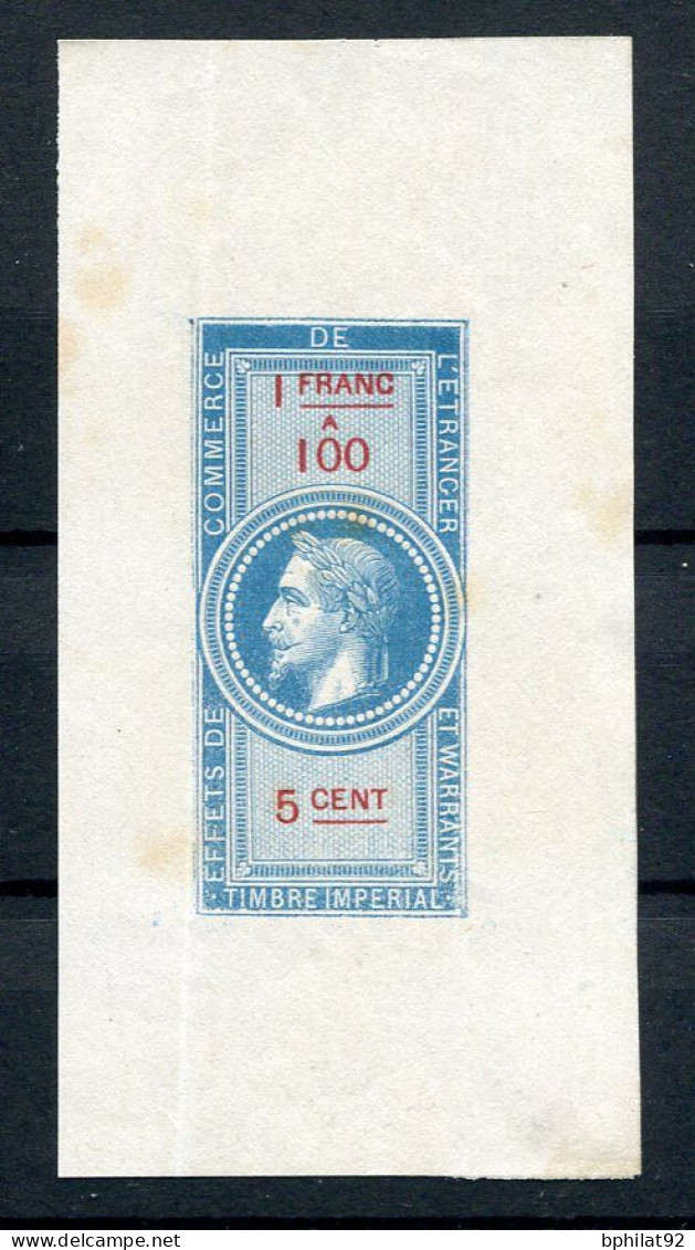 !!! FISCAL, EFFETS DE COMMERCE NAPOLEON III EPREUVE DE NUMEROTAGE + CERTIFICAT LA POSTALE. RRR - Timbres