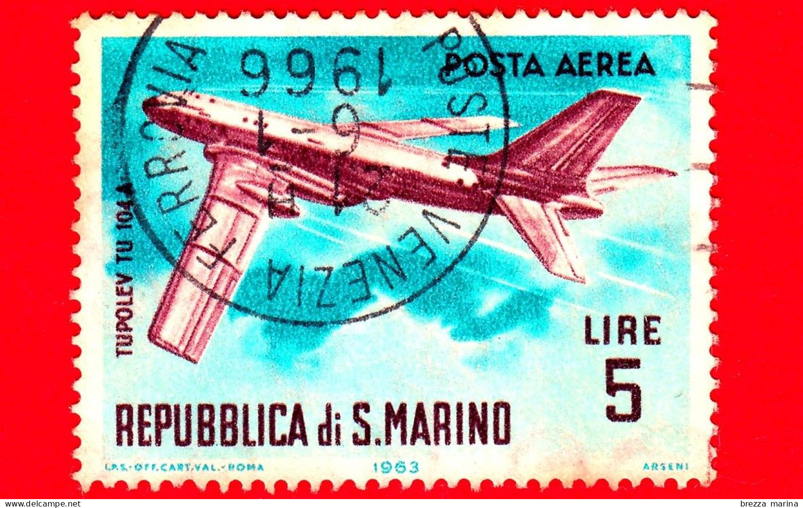 SAN MARINO - Usato - 1963 - Aerei Moderni - Tipo POSTA AEREA - Tupolev TU104A  - 5 - Poste Aérienne