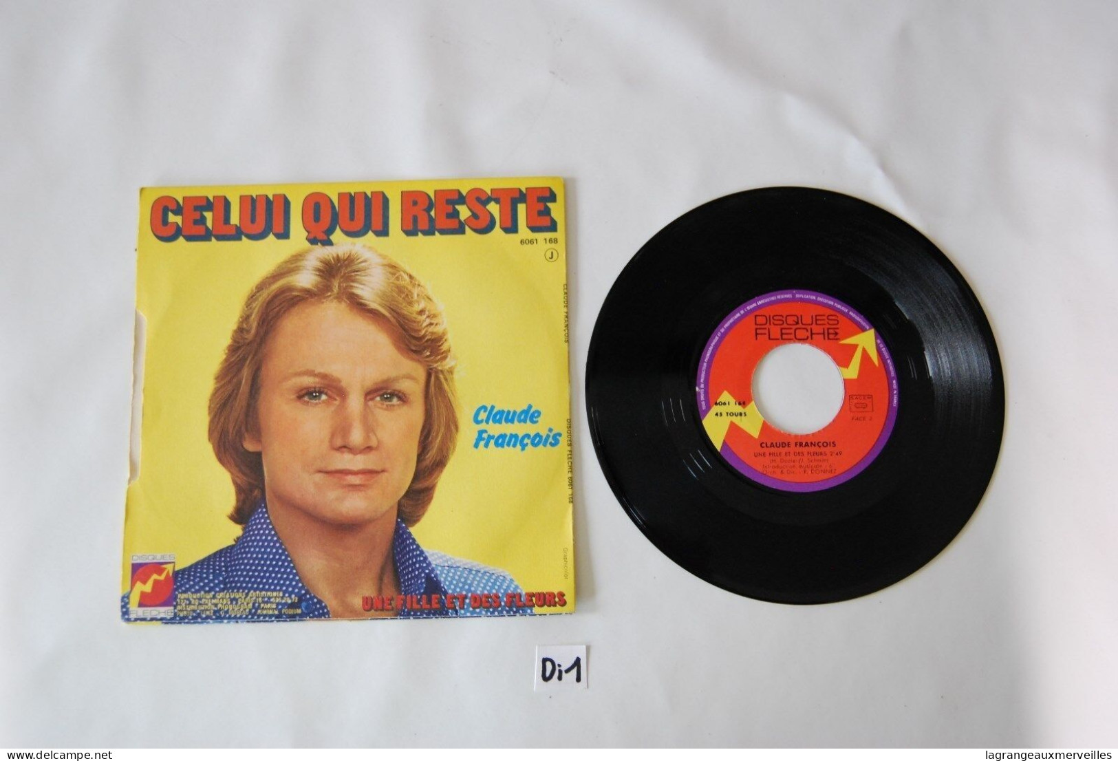 Di1- Vinyl 45 T - Claude François - Celui Qui Reste - Otros - Canción Francesa