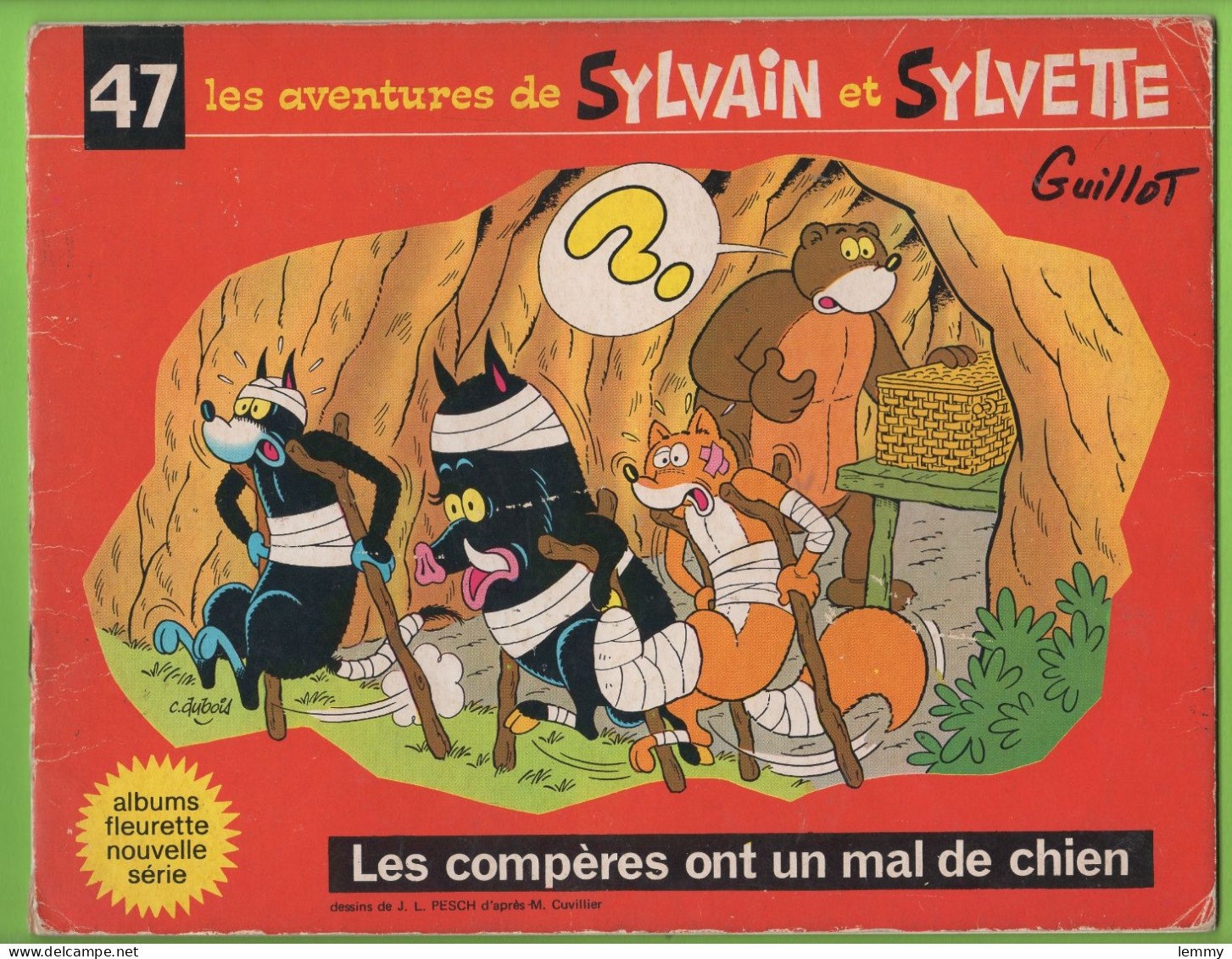 BD - LES AVENTURES DE SYLVAIN Et SYLVETTE - LES COMPÈRES ONT UN MAL DE CHIEN - N° 47 - 1972 - Sylvain Et Sylvette