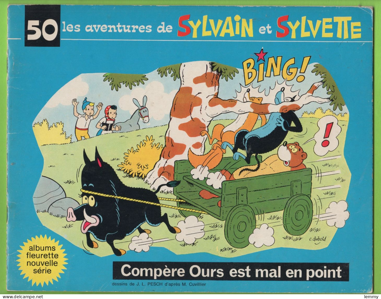 BD - LES AVENTURES DE SYLVAIN Et SYLVETTE - COMPÈRE OURS EST MAL EN POINT - N° 50- 1972 - Sylvain Et Sylvette