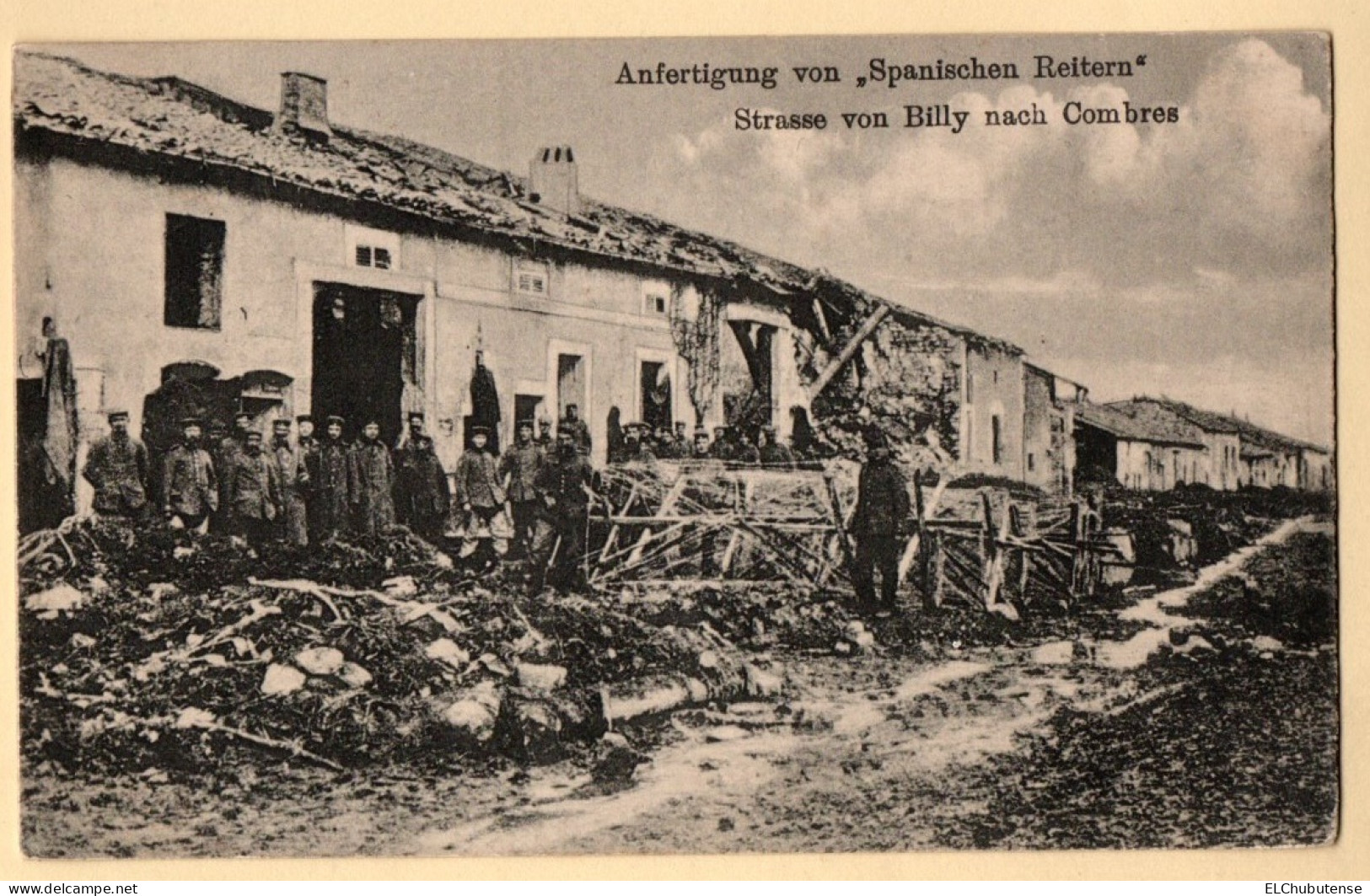 Cpa Soldats Allemands Chevaux De Frise Village Billy Sous Les Côtes - Meuse Guerre 14-18 - Feldpost WW1 - Other & Unclassified