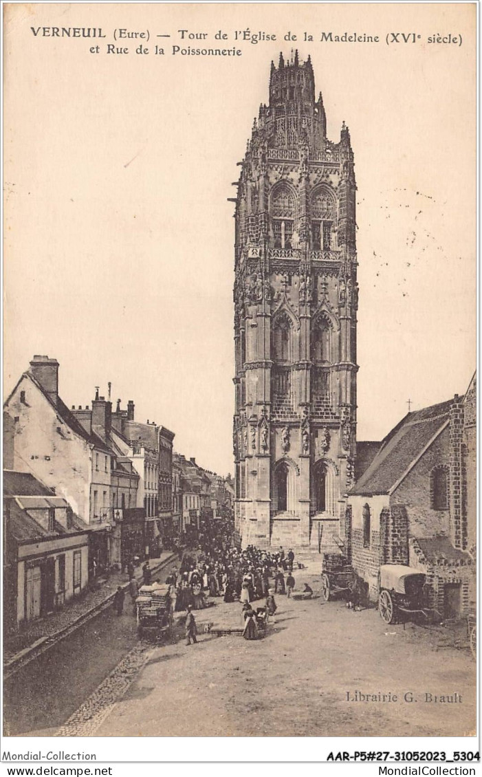 AARP5-0406 - VERNEUIL- Tour De L'Eglise De La Madeleine Et Rue De La Poissonnerie - Verneuil-sur-Avre