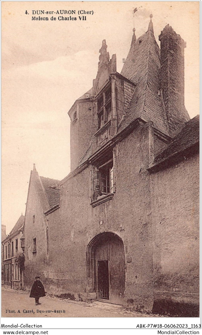 ABKP7-18-0583 - DUN-SUR-AURON - Maison De Charles Vii - Dun-sur-Auron