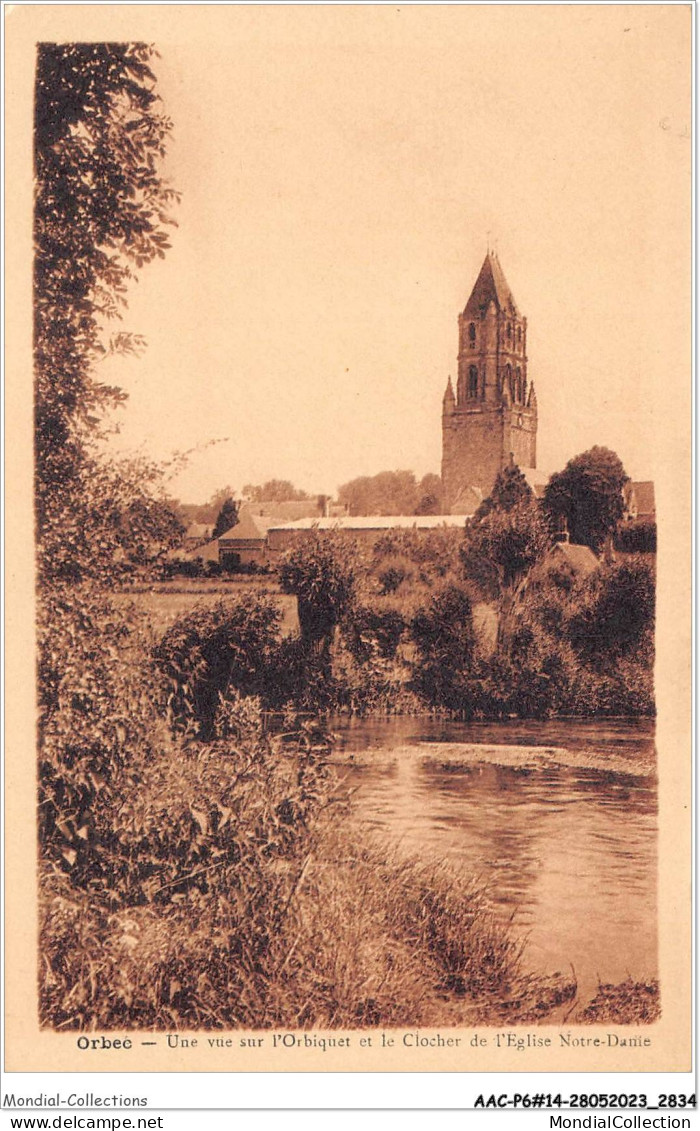 AACP6-14-0498 - ORBEC - Une Vue Sur L'Orbiquet Et Le Clocher De L'Eglise  - Orbec