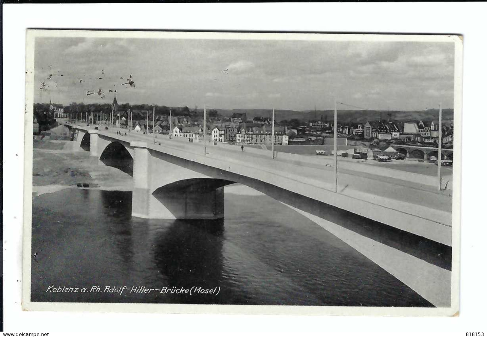 Koblenz A. Rh.    Adolf-Hitler-Brücke (Mosel)   1936 - Koblenz