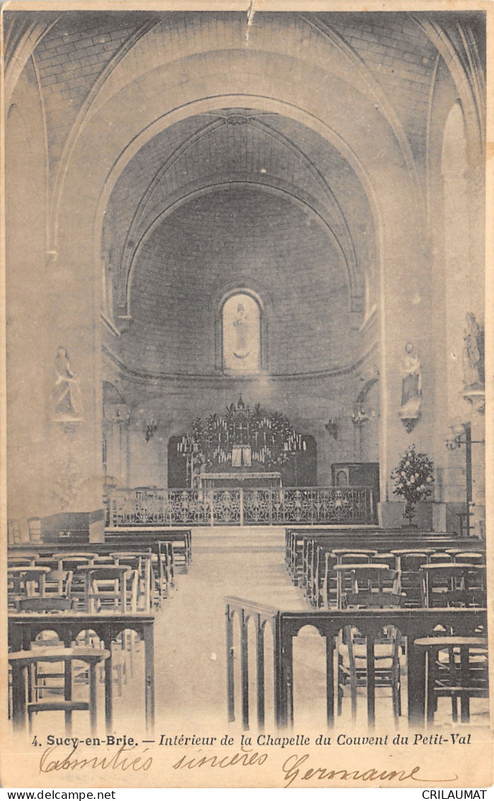 94-SUCY EN BRIE-INTERIEUR DE LA CHAPELLE DU COUVENT-N°6032-A/0107 - Sucy En Brie