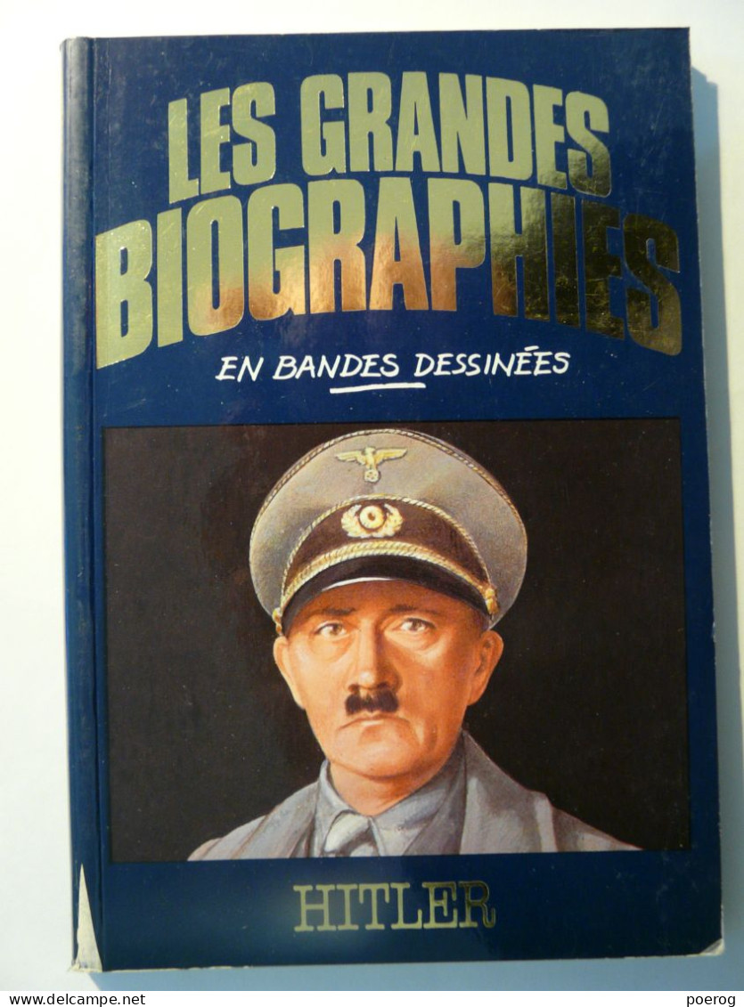 ADOLF HITLER - LES GRANDES BIOGRAPHIES EN BANDES DESSINEES BD - BIOGRAPHIE COLLECTIF 1983 - GEORGETA PUSZTAI Biographie - Autres & Non Classés