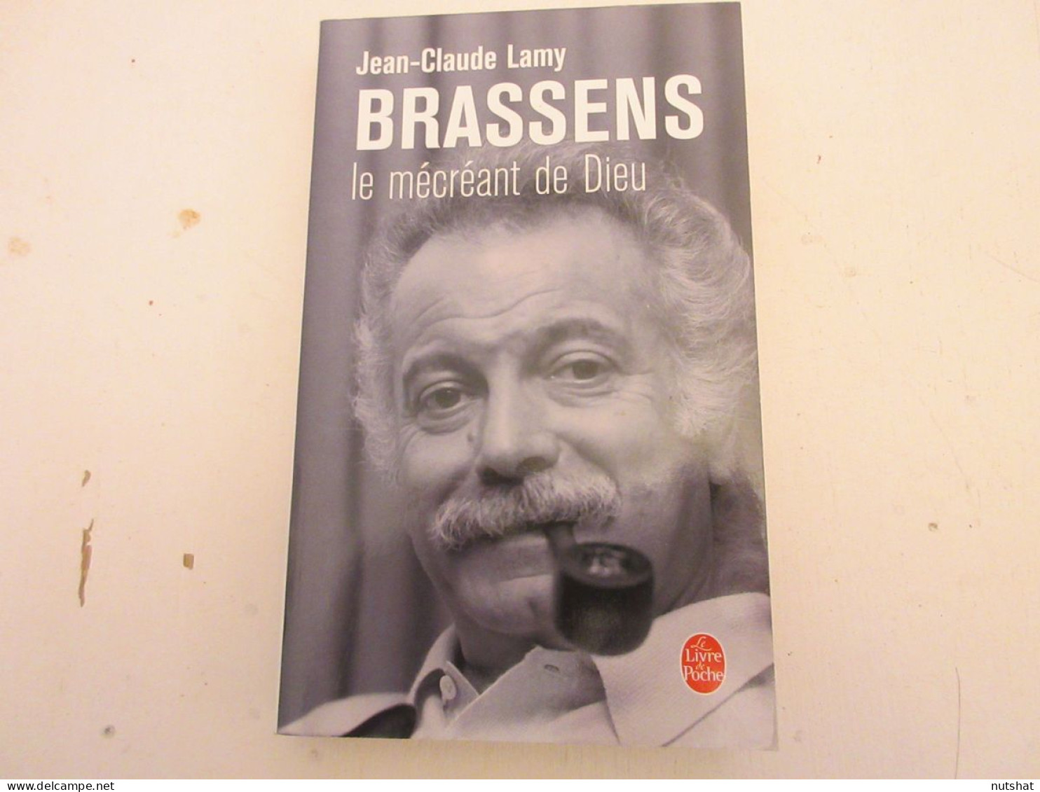 LIVRE MUSIQUE Jean-Claude LAMY BRASSENS Le MECREANT De DIEU 2006 350p.           - Música