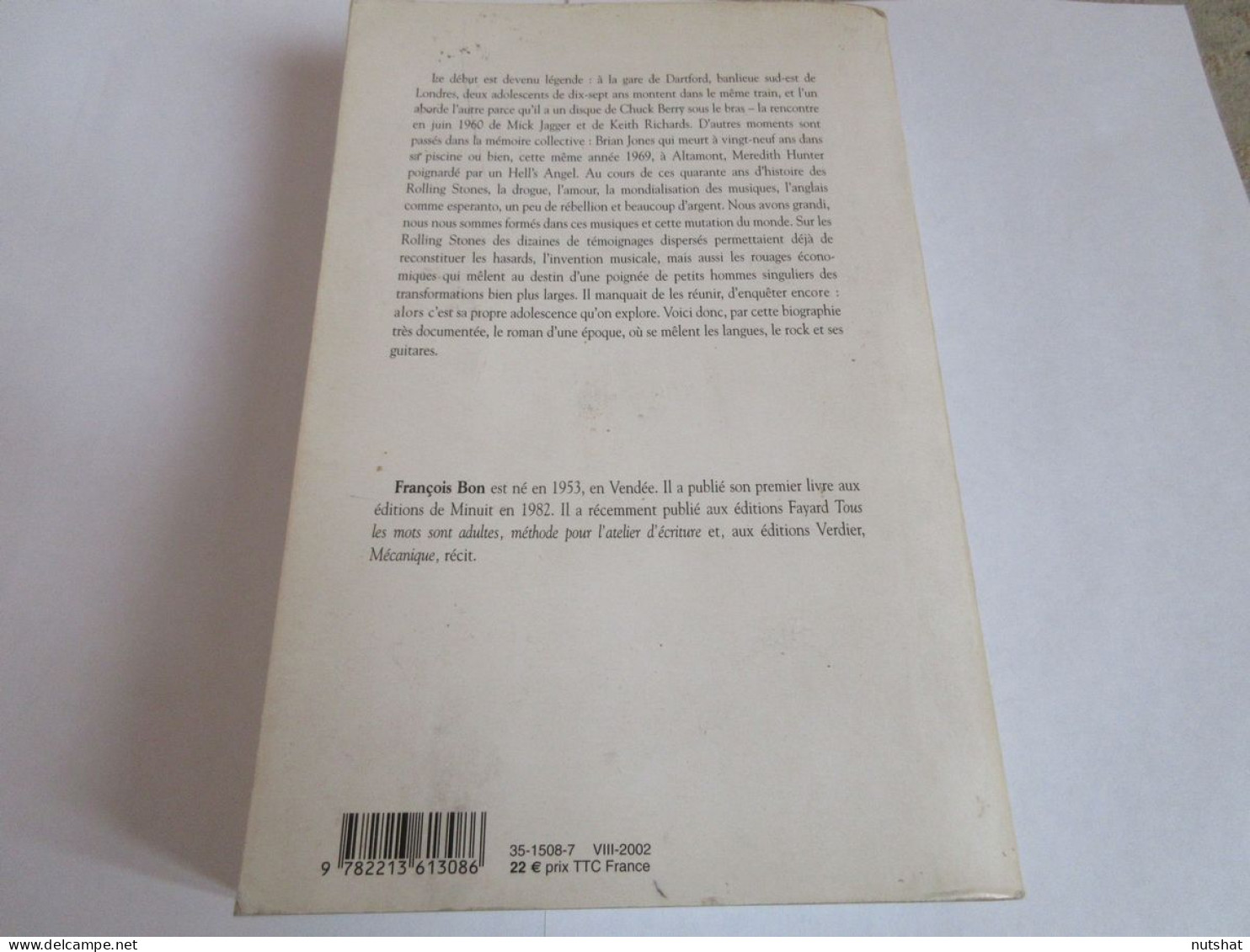 LIVRE MUSIQUE Francois BON ROLLING STONES Une BIOGRAPHIE 2002 670p.  - Musik