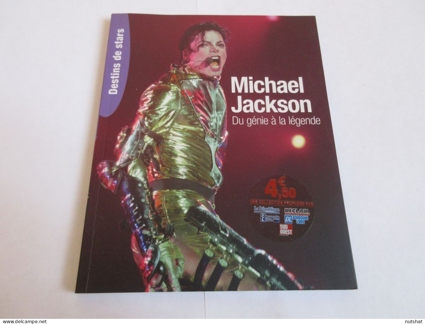 LIVRE MUSIQUE DESTINS De STARS Michaël JACKSON Du GENIE A La LEGENDE 2010 90p. - Musica