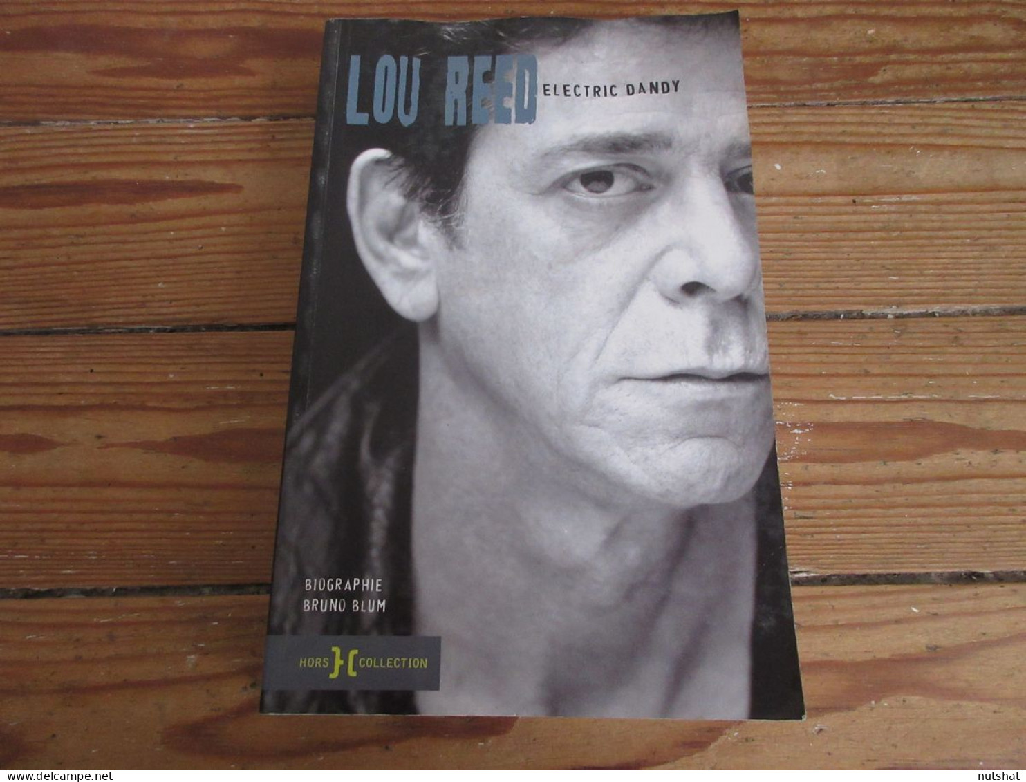 LIVRE MUSIQUE Bruno BLUM BIOGRAPHIE LOU REED ELECTRIC DANDY 2008. 500p.         - Musica