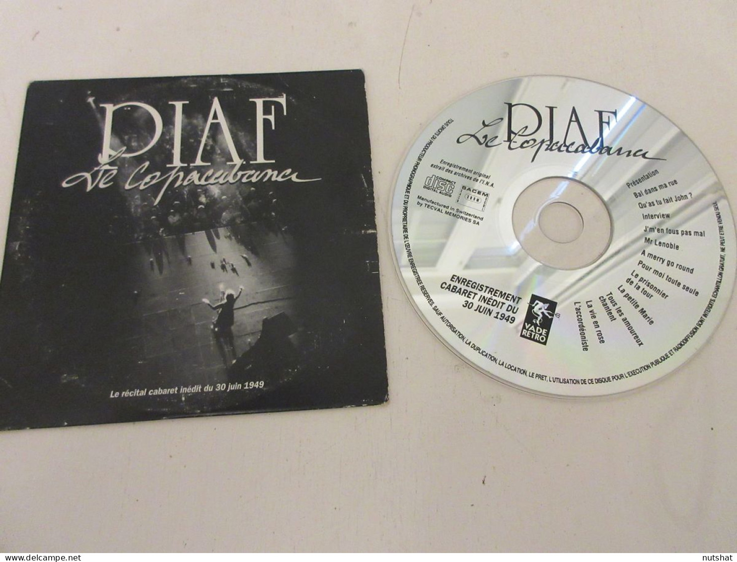 CD MUSIQUE Edith PIAF LE COPACABANA Le RECITAL CABARET Du 30 JUIN 1949          - Altri - Francese