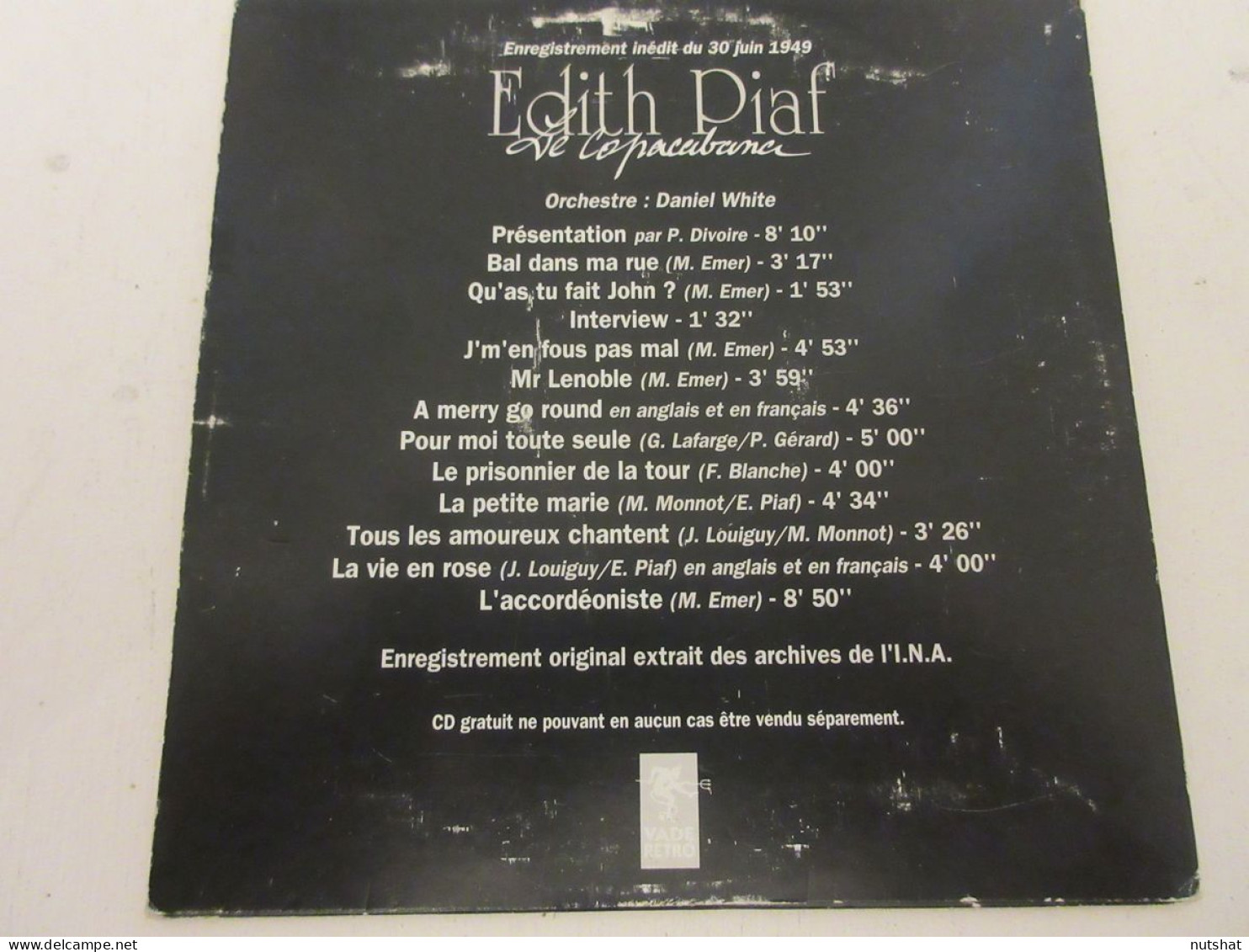 CD MUSIQUE Edith PIAF LE COPACABANA Le RECITAL CABARET Du 30 JUIN 1949          - Otros - Canción Francesa