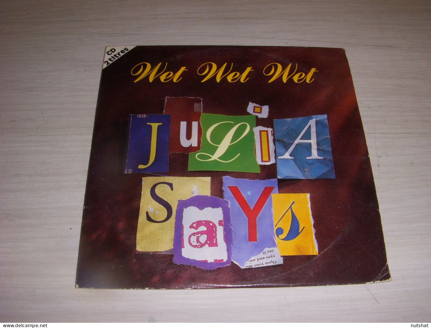 CD MUSIQUE 2 TITRES - WET WET WET - JULIA SAYS - IT'S NOW OR NEVER - 1994 - Rock