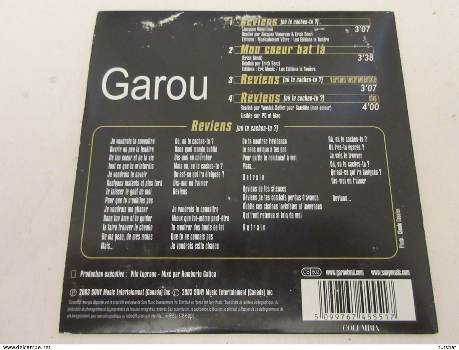 CD MUSIQUE 3 TITRES - GAROU - REVIENS - MON COEUR BAT LA - 2003                 - Other - French Music