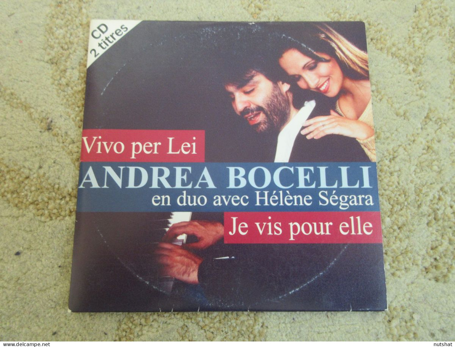 CD MUSIQUE 2 TITRES - Andréa BOCELLI Hélène SEGARA - Je VIS Pour ELLE - VOGLIO.. - Oper & Operette