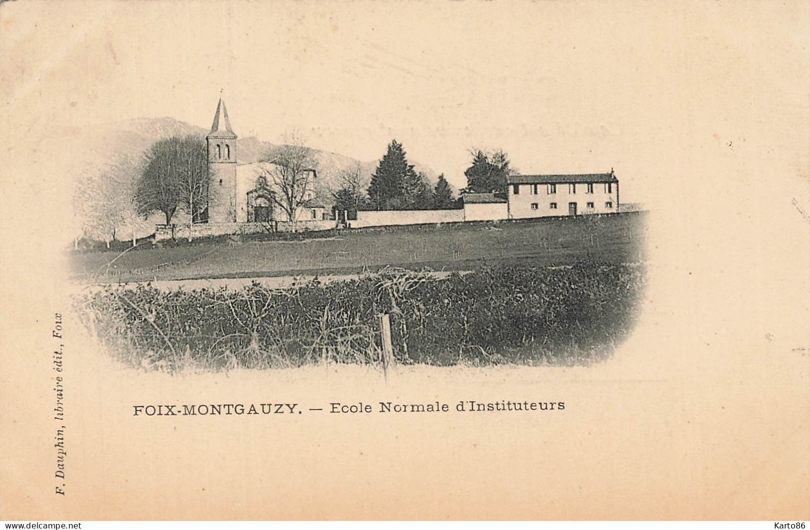 Foix Montgauzy * 1901 * école Normale D'instituteurs * école - Foix