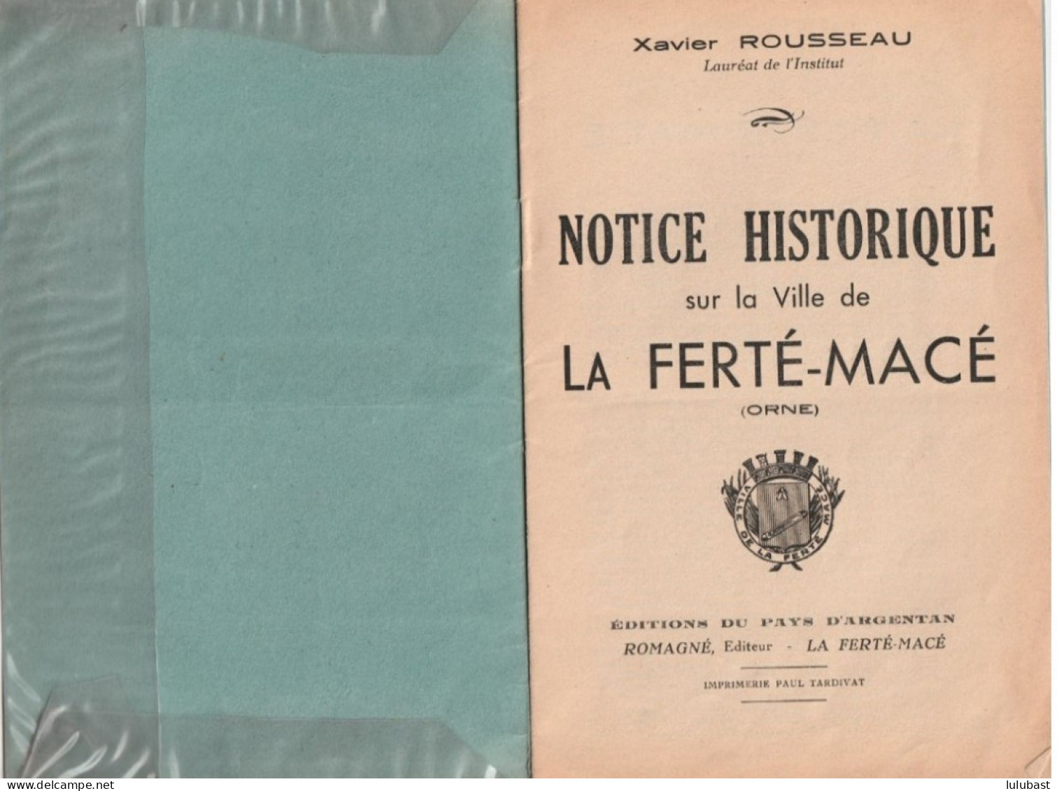 Notice Historique Sur La Ville De LA FERTE MACE (Orne) Par X. ROUSSEAU. - Normandie