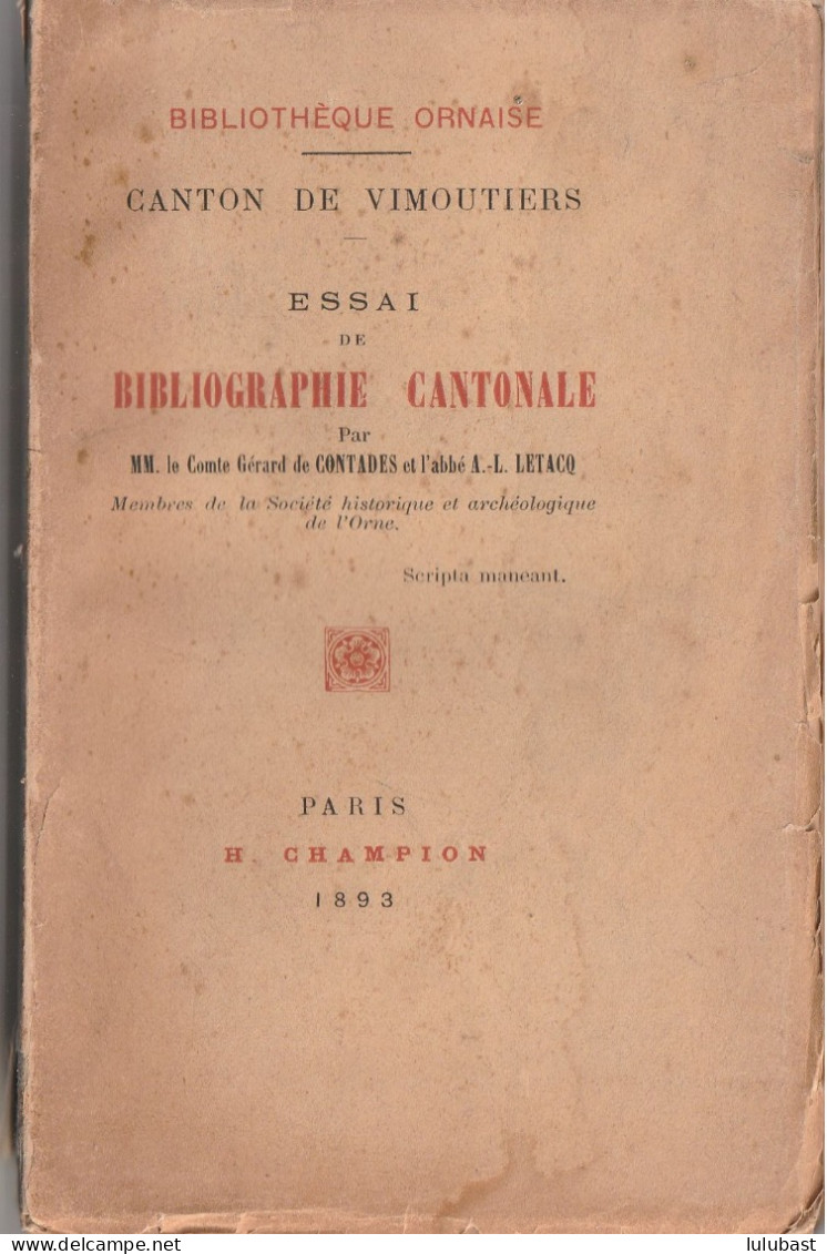 ESSAI De BIBLIOGRAPHIE CANTONALE - Canton De VIMOUTIERS (Orne) Par Le Cte G. De Contades Et L'abbé Letacq. - Normandie