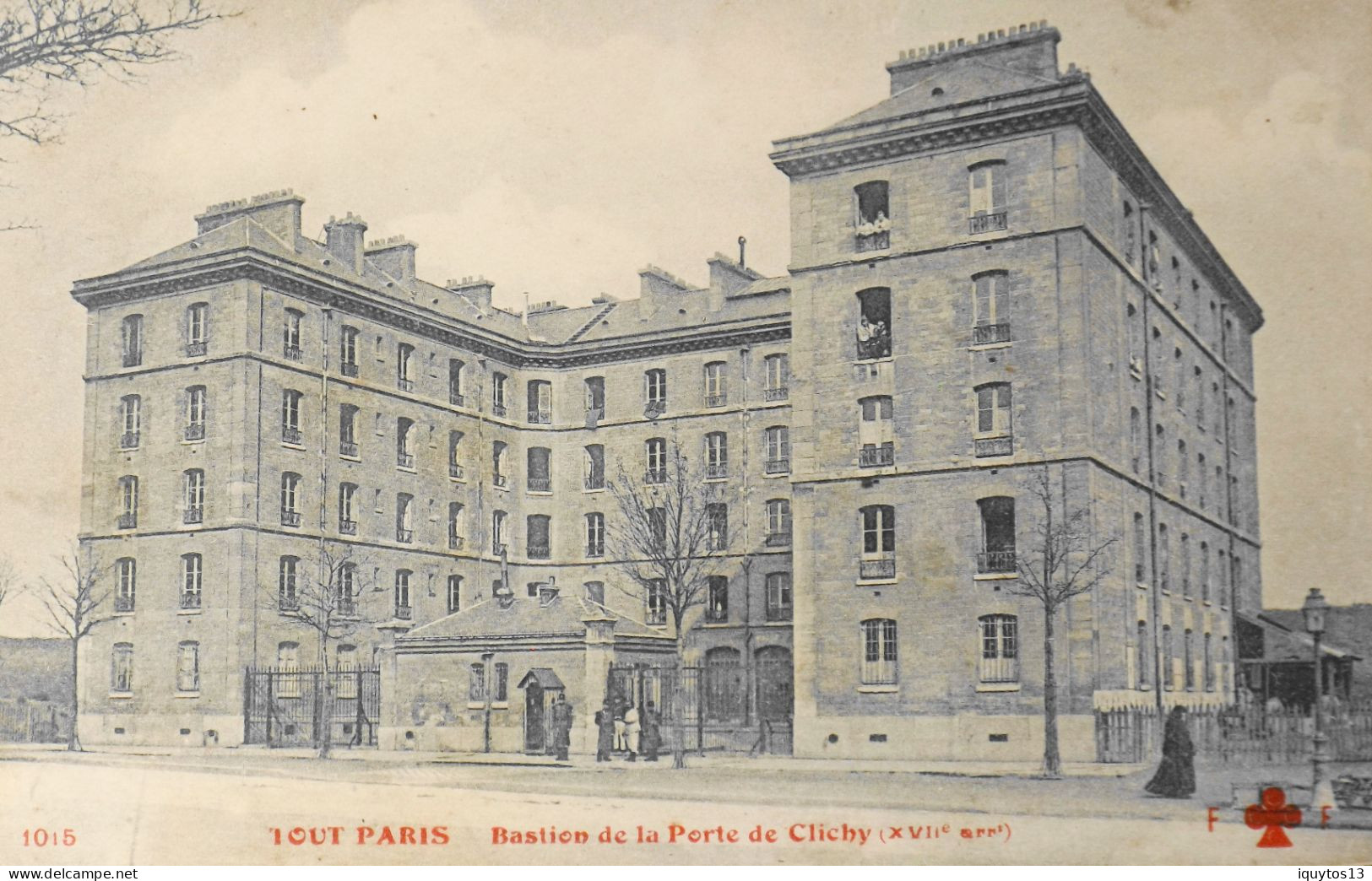 CPA. [75] > TOUT PARIS > N° 1015 - Bastion De La Porte De Clichy - (XVIIe Arrt.) - Coll. F. Fleury - TBE - Arrondissement: 17