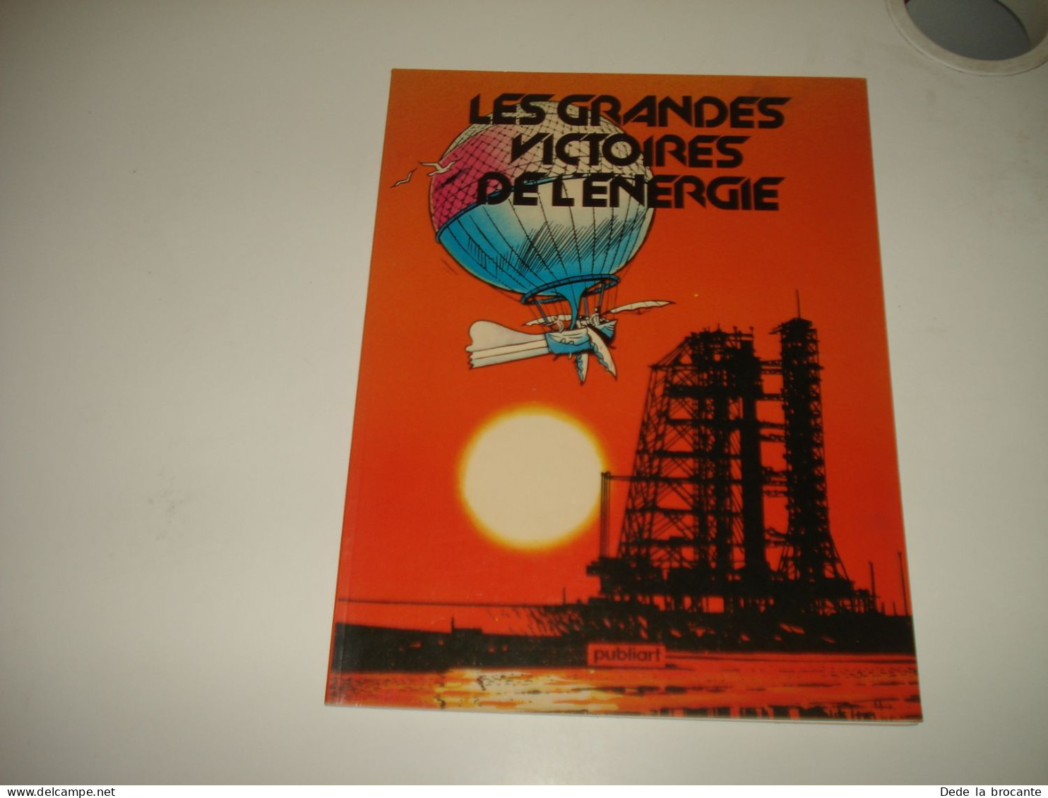 C54 (2)/ Les Grandes Victoires De L'énergie - Edition Pub Coca Cola - EO De 1981 - Autres & Non Classés