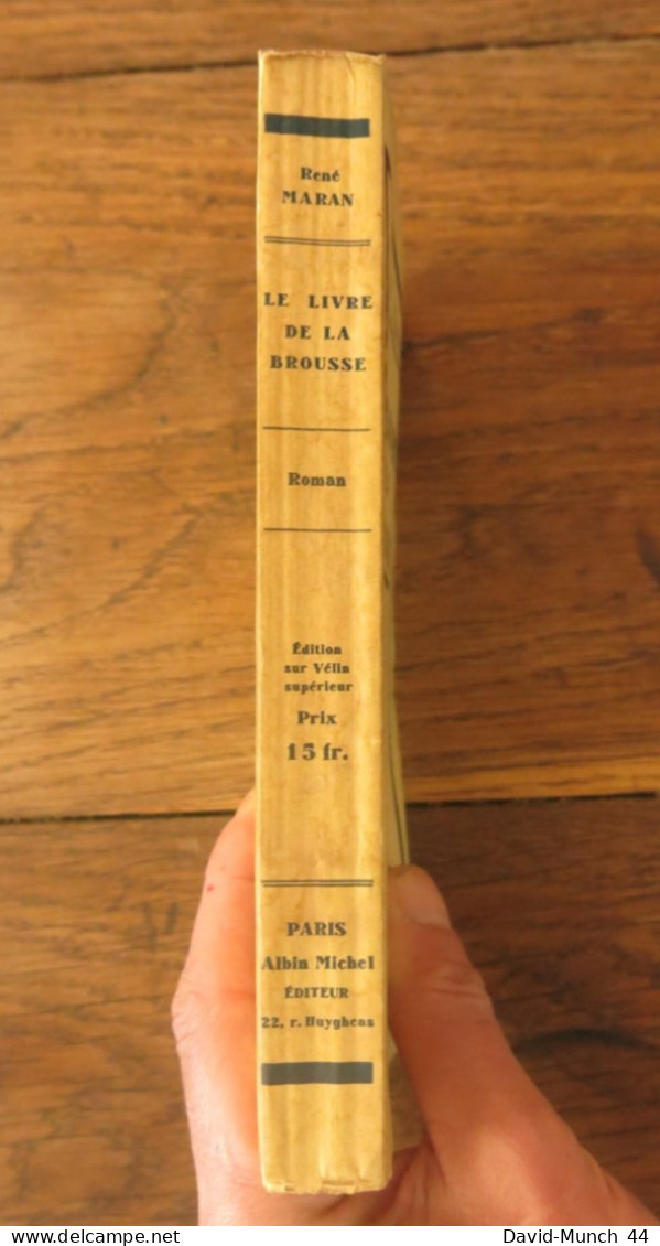 Le Livre De La Brousse De René Maran. Albin Michel, éditeur, Paris. 1934, Exemplaire Sur Vélin Supérieur - 1901-1940