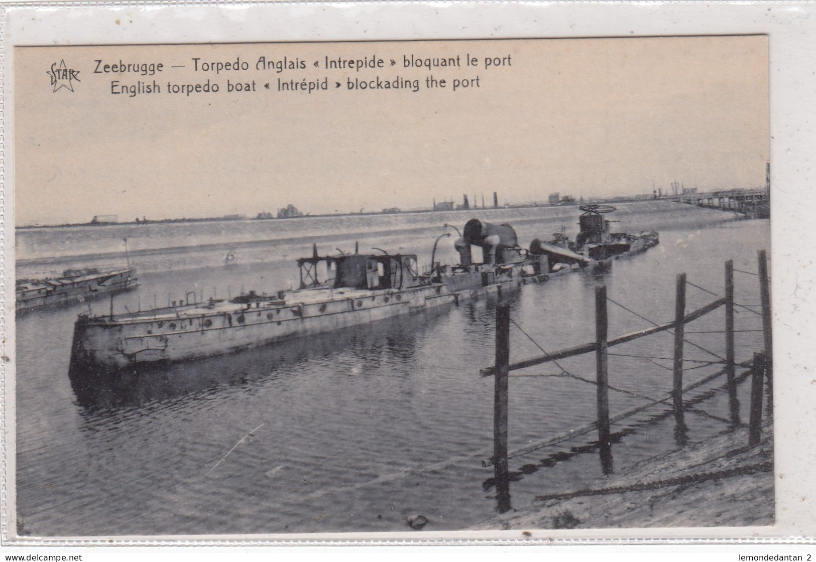 Zeebrugge. Torpedo Anglais "Intrepide" Bloquant Le Port. * - Zeebrugge