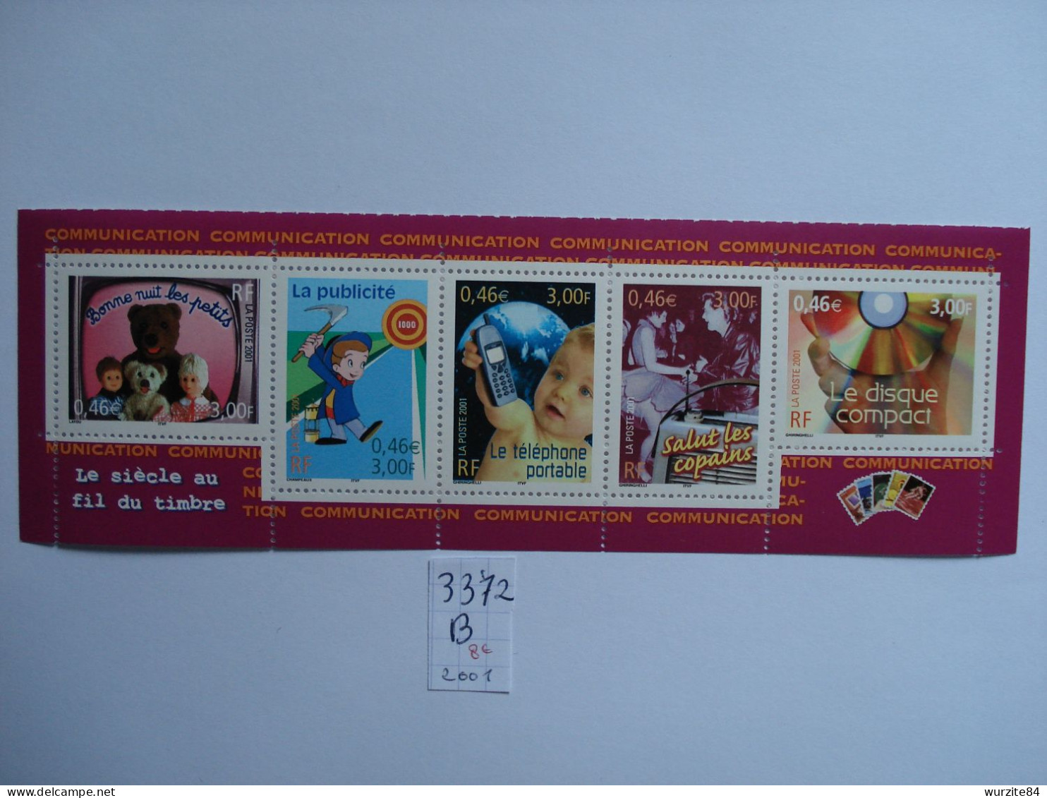 3372 à 3376 La Bande Neuve ***** B3372A  De 2001     Le Siècle Au Fil Du Timbre       Communication - Unused Stamps