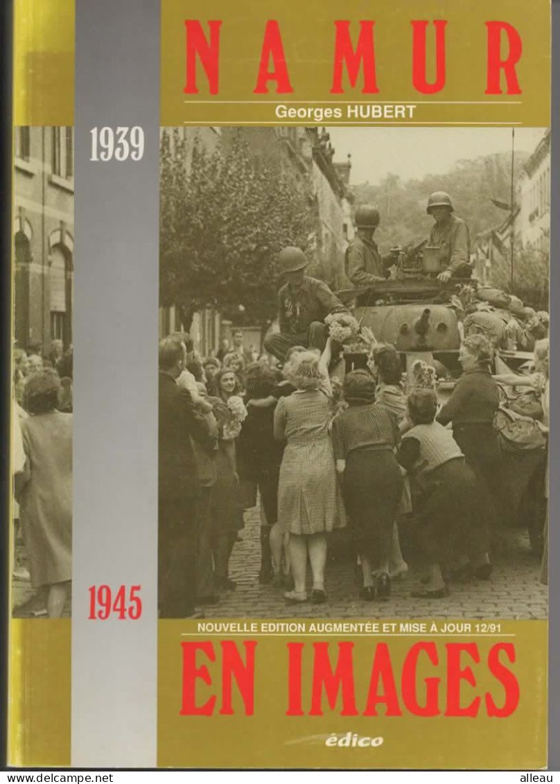 Namur En Images 1939 - 1945 - Belgique