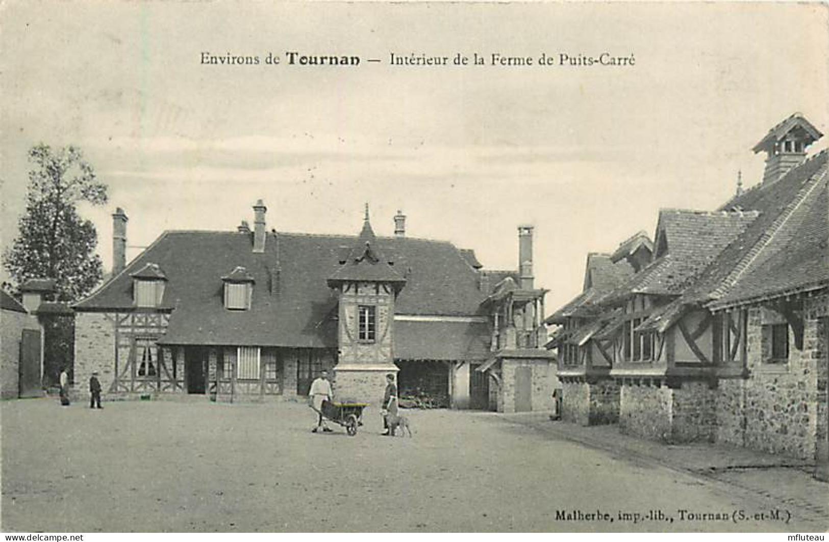 77* TOURNAN Ferme Du Puits Carre               MA81.019 - Tournan En Brie