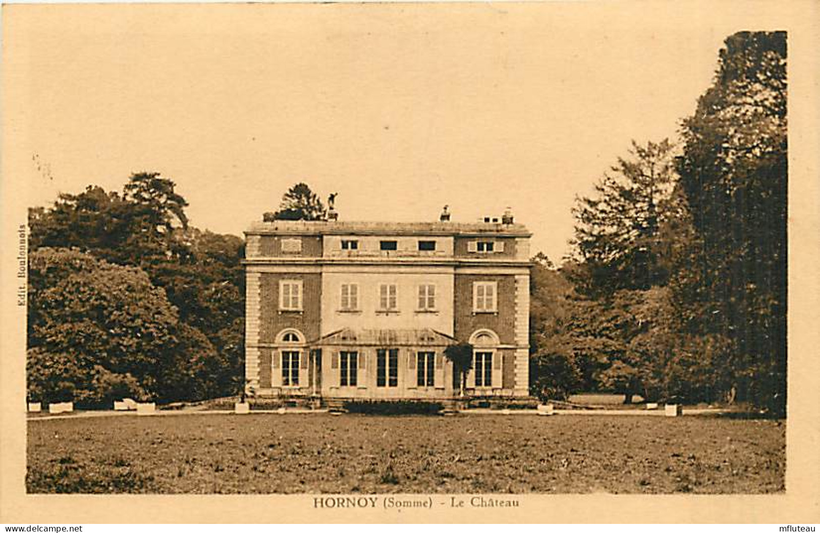 80* HORNOY Chateau                MA81.888 - Hornoy Le Bourg