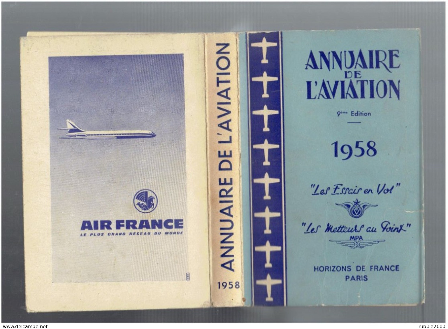 1958 ANNUAIRE DE L AVIATION ET DE L ASTRONAUTIQUE LES ESSAIS EN VOL LES METTEURS AU POINT HORIZONS DE FRANCE AVION - Avion