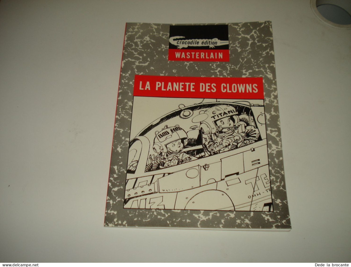 C54 (2) / La Planète Des Clowns " Bob Moon Et Titania " - EO De 1980 - Autres & Non Classés