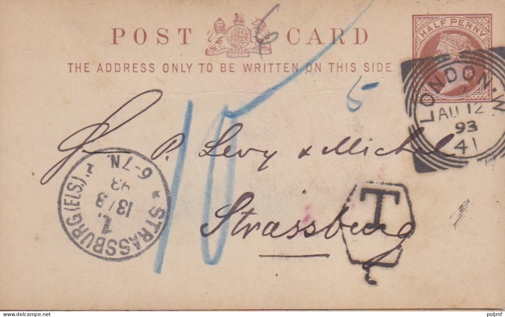 CP Entier Half Penny Brun "Victoria" Obl. Carrée London Le 12 AU 93 Pour Strasbourg + Taxe 10 - Luftpost & Aerogramme