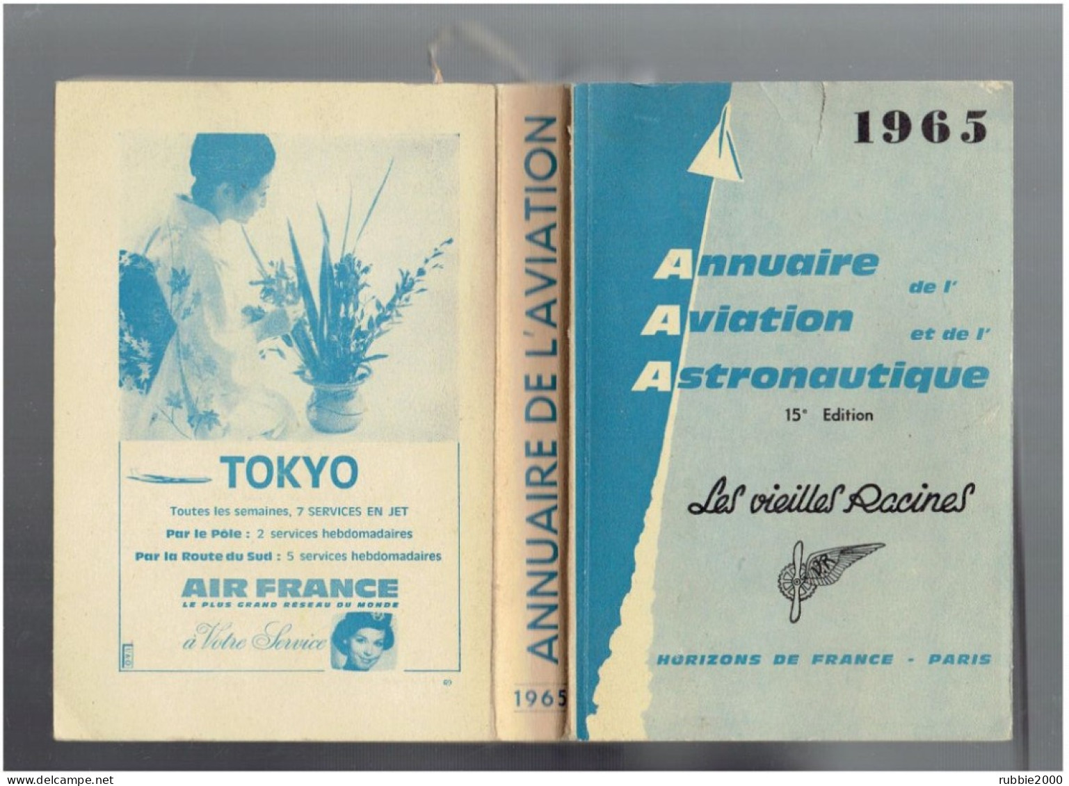 1965 ANNUAIRE DE L AVIATION ET DE L ASTRONAUTIQUE LES VIEILLES RACINES HORIZONS DE FRANCE AVION - AeroAirplanes