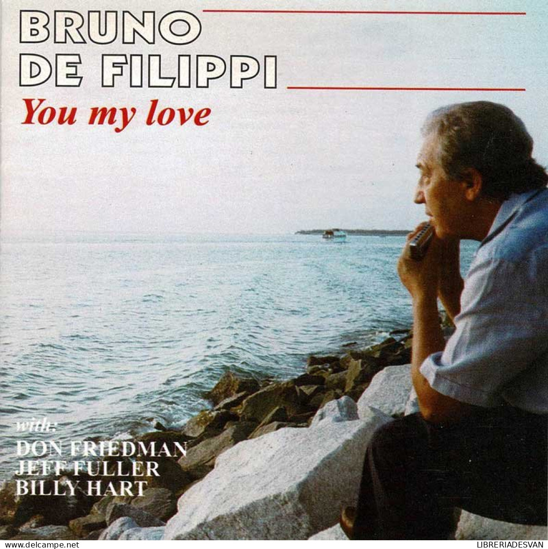 Bruno De Filippi - You My Love. CD - Jazz